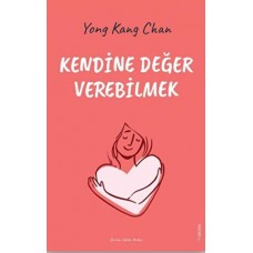 Kendine Değer Verebilmek