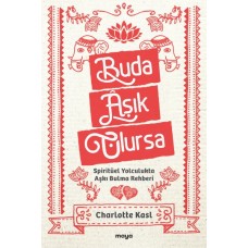 Buda Âşık Olursa