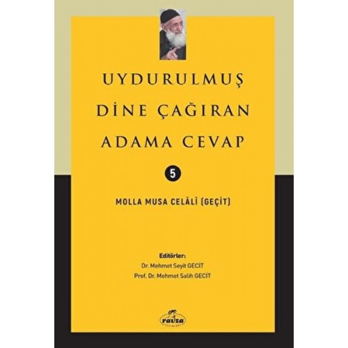 Uydurulmuş Dine Çağıran Adama Cevap