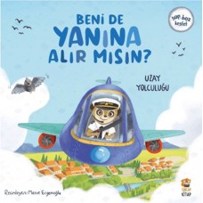 Beni de Yanına Alır Mısın? Uzay Yolculuğu