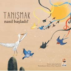 Nasıl Başladı? - Tanışmak