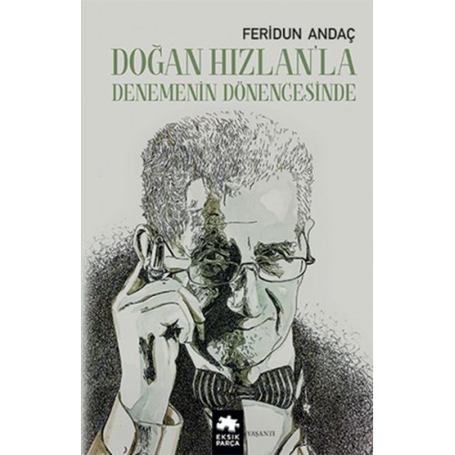 Doğan Hızlan’la Denemenin Dönencesinde