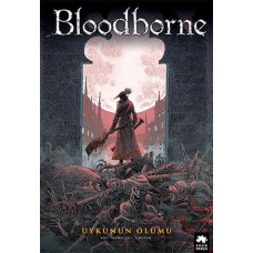 Bloodborne 1 - Uykunun Ölümü