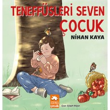 Teneffüsleri Seven Çocuk