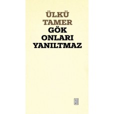 Gök Onları Yanıltmaz