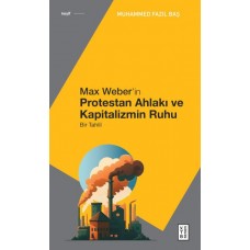 Max Weber’in Protestan Ahlakı