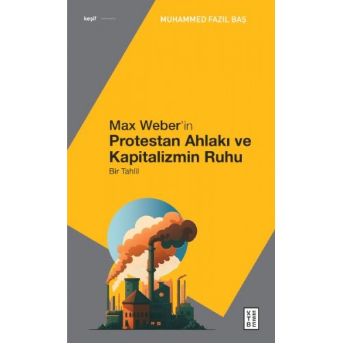 Max Weber’in Protestan Ahlakı