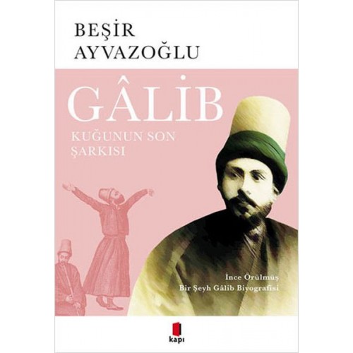 Galib - Kuğunun Son Şarkısı