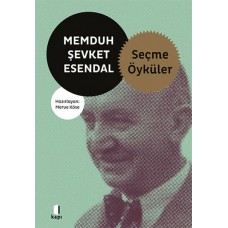 Memduh Şevket Esendal - Seçme Öyküler