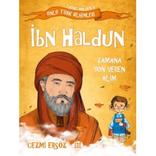 Tarihe Yön Veren Ünlü Türk Bilginleri - İbn Haldun - Zamana Yön Veren Alim