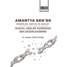 Amartya Sen'de Özgürlük, Eşitlik Ve Adalet