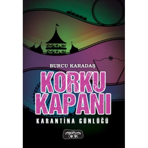 Korku Kapanı-Karantina Günlüğü