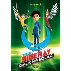 Ekip: Siberay Kimlik Hırsızları