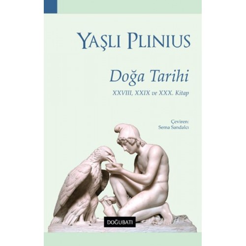 Doğa Tarihi - XXVIII, XXIX ve XXX. Kitap