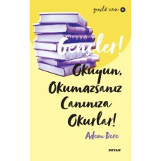 Gençler, Okuyun, Okumazsanız, Canınıza Okurlar! - Gençlik Serisi 11