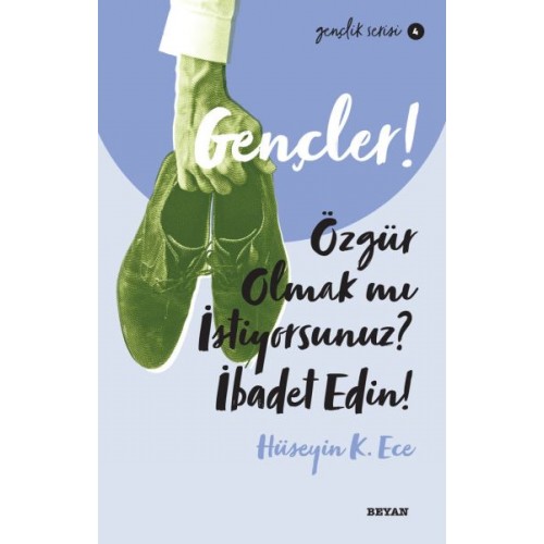 Gençler, Özgür Olmak mı İstiyorsunuz, İbadet Edin! - Gençlik Serisi 4