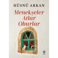 Menekşeler, Atlar, Oburlar