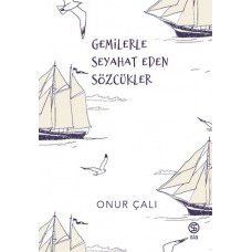 Gemilerle Seyahat Eden Sözcükler