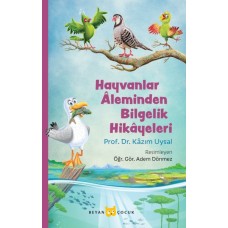 Hayvanlar Aleminden Bilgelik Hikayeleri