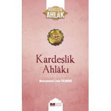 Kardeşlik Ahlakı