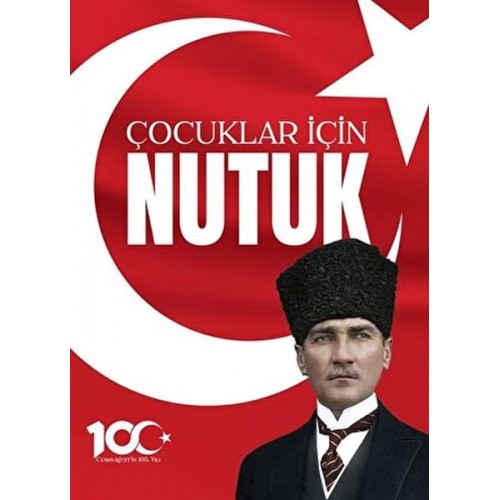 100. Yıl'a Özel Çocuklar için Nutuk