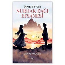 Direnişin Aşkı - Nurhak Dağı Efsanesi