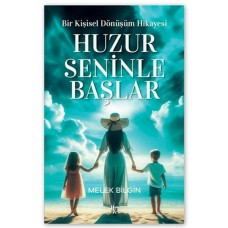 Huzur Seninle Başlar