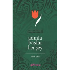 Adınla Başlar Her Şey