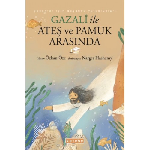 Gazalî ile Ateş ve Pamuk Arasında