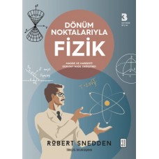 Dönüm Noktalarıyla Fizik