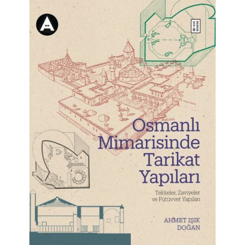 Osmanlı Mimarisinde Tarikat Yapıları