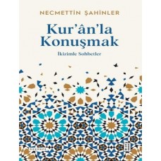 Kur'an'la Konuşmak