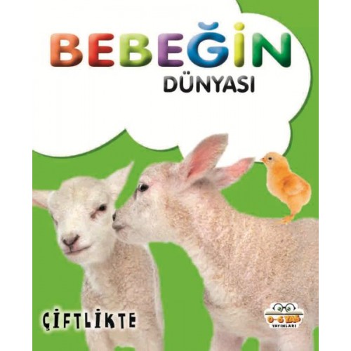 Bebeğin Dünyası Çiftlikte