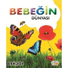 Bebeğin Dünyası Bahçede