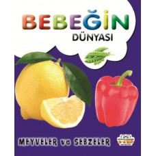 Bebeğin Dünyası Meyveler Ve Sebzeler