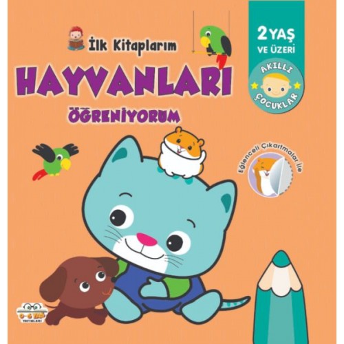 İlk Kitaplarım-Hayvanları Öğreniyorum - 0-6 Yaş Yayınları