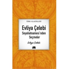 Evliya Çelebi Seyahatnamesi'nden Seçmeler