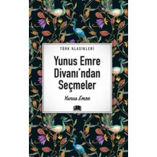 Yunus Emre Divanı’ndan Seçmeler