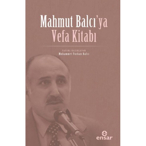 Mahmut Balcı’ya Vefa Kitabı