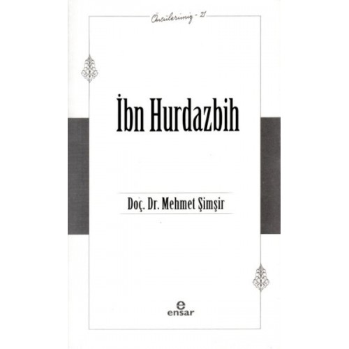 İbn Hurdazbih - Öncülerimiz 21