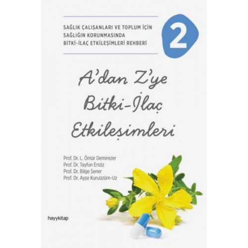 A’dan Z’ye Bitki-İlaç Etkileşimleri-2