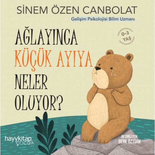 Ağlayınca Küçük Ayıya Neler Oluyor?