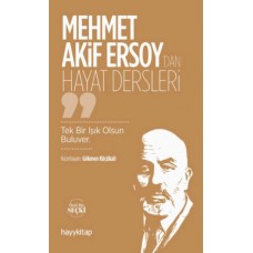 Mehmet Akif Ersoy’dan Hayat Dersleri