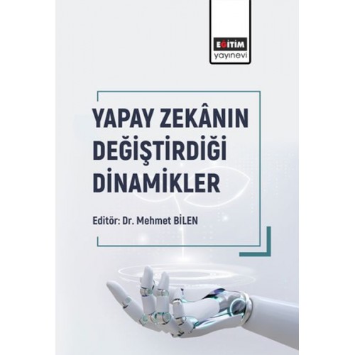 Yapay Zekânın Değiştirdiği Dinamikler