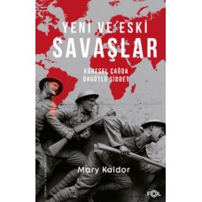 Yeni ve Eski Savaşlar – Küresel Çağda Örgütlü Şiddet