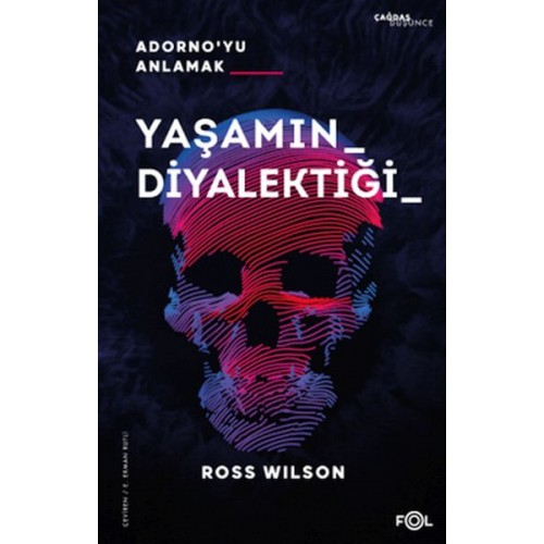 Yaşamın Diyalektiği Adorno’yu Anlamak