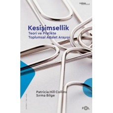 Kesişimsellik –Teori ve Pratikte Toplumsal Adalet Arayışı–