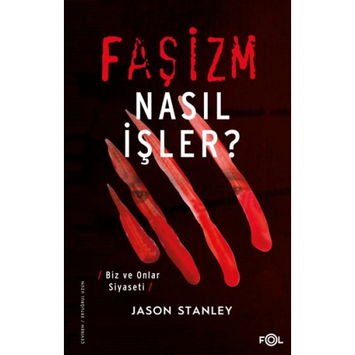 Faşizm Nasıl İşler? –Biz ve Onlar Siyaseti