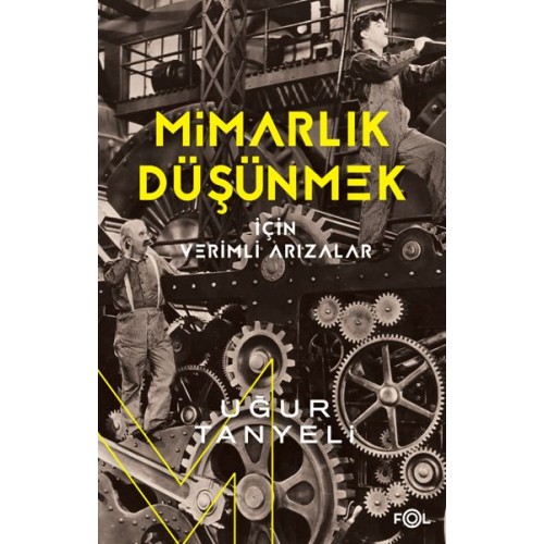 Mimarlık Düşünmek için Verimli Arızalar