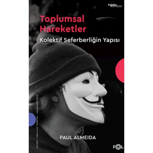 Toplumsal Hareketler – Kolektif Seferberliğin Yapısı–